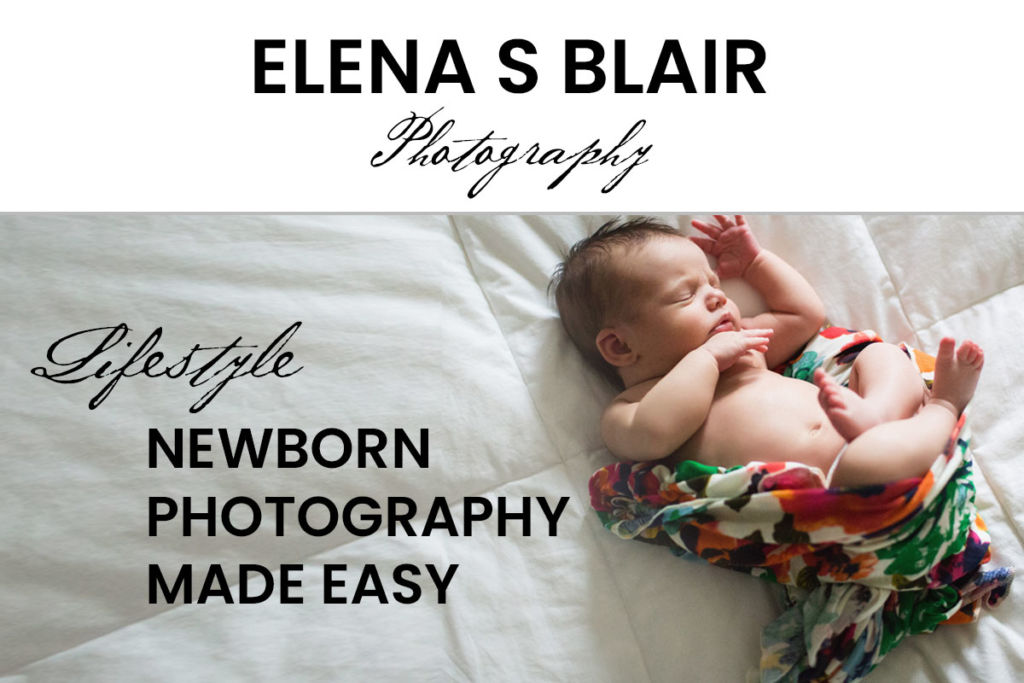 elena-blair-lifestyle-newborn-photography-made-easy