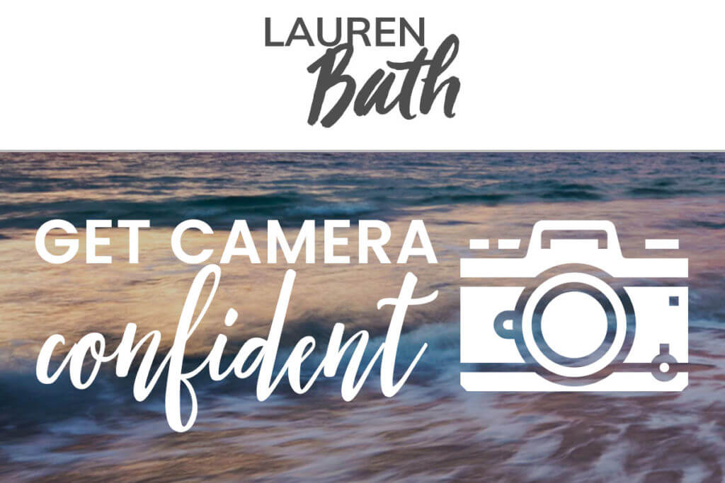 lauren-bath-get-camera-confident.jpg